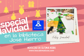 Especial Navidad en la Biblioteca José Hierro (Ayuntamiento de Madrid)